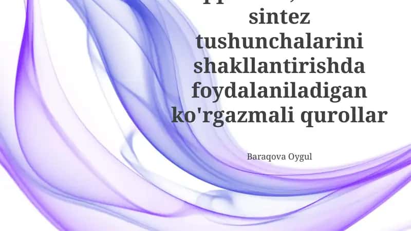 Taqqoslash, Analiz va Sintez Tushunchalarini Shakllantirishda Vizual Vositalar