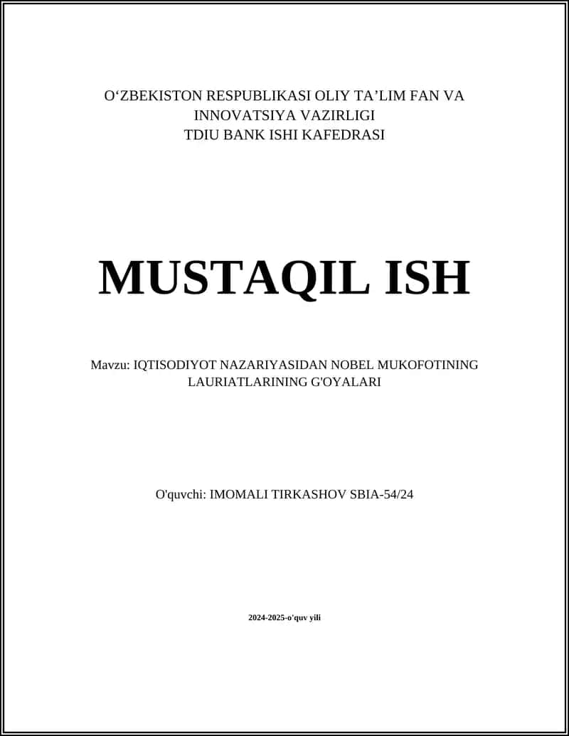 IQTISODIYOT NAZARIYASIDAN NOBEL MUKOFOTINING LAURIATLARINING G'OYALARI