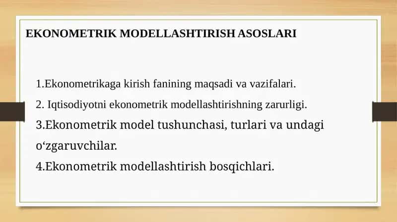 EKONOMETRIK MODELLASHTIRISH ASOSLARI