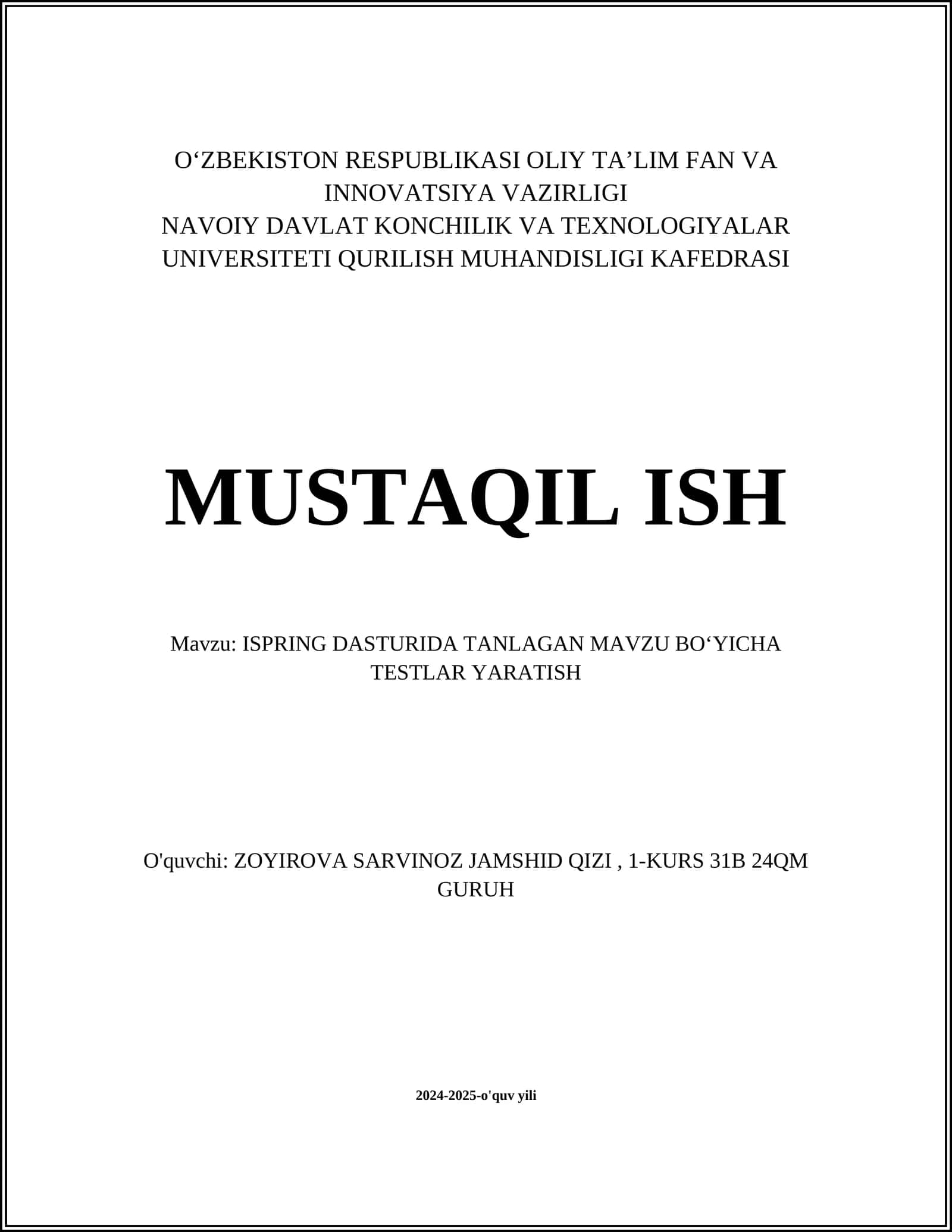 MUSTAQIL ISH Mavzu: ISPRING DASTURIDA TANLAGAN MAVZU BOʻYICHA TESTLAR YARATISH