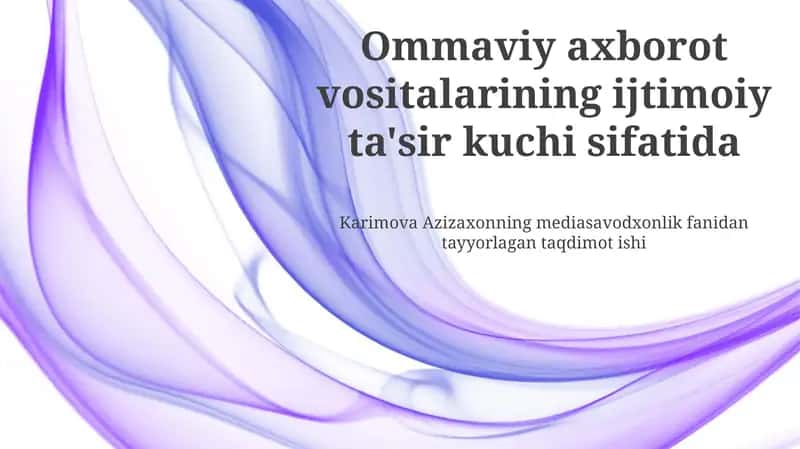 Ommaviy axborot vositalarining ijtimoiy ta'sir kuchi sifatida