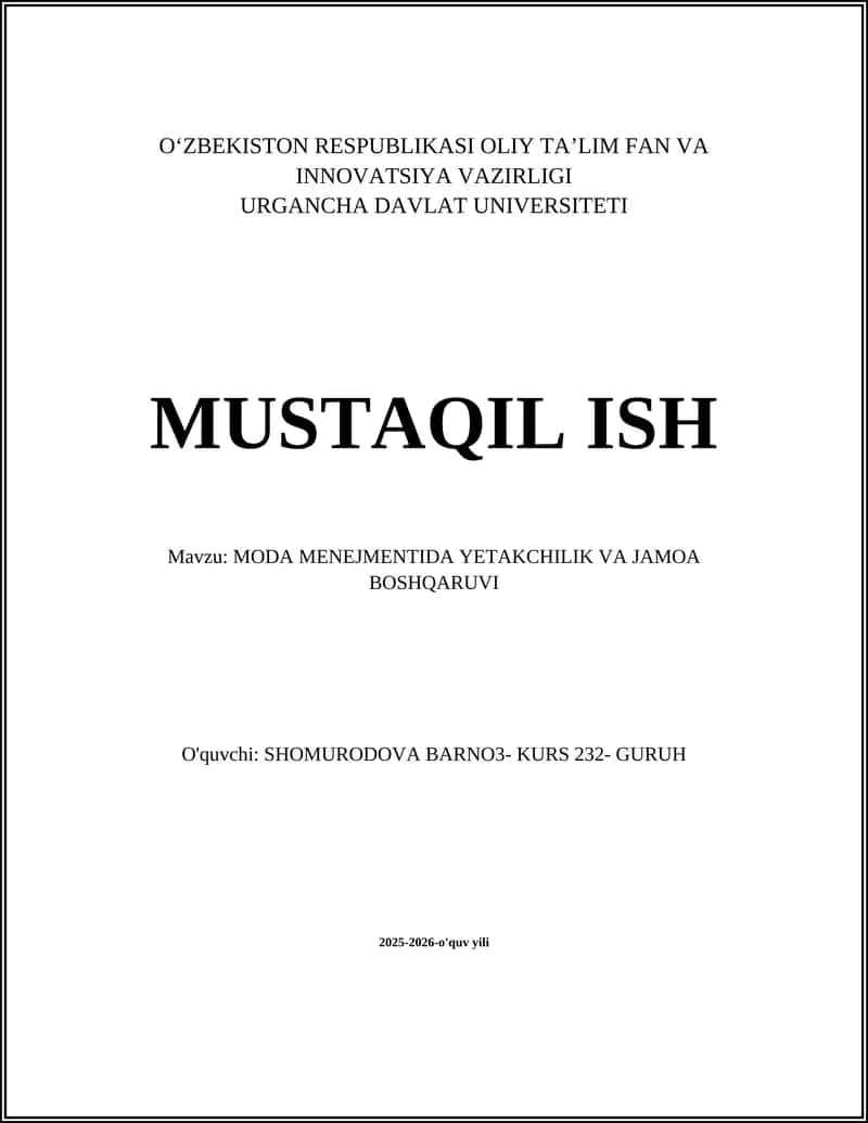 MUSTAQIL ISH Mavzu: MODA MENEJMENTIDA YETAKCHILIK VA JAMOA BOSHQARUVI