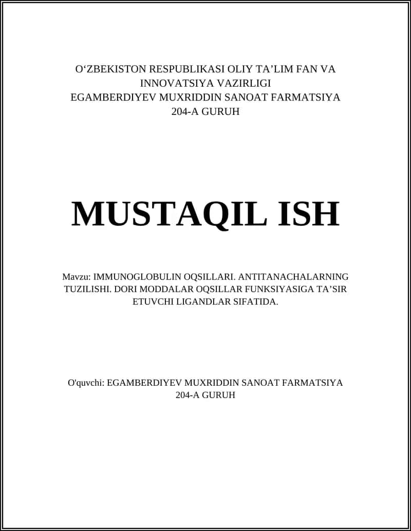 IMMUNOGLOBULIN OQSILLARI. ANTITANACHALARNING TUZILISHI