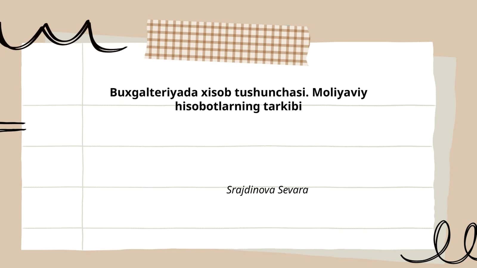 Buxgalteriyada xisob tushunchasi. Moliyaviy hisobotlarning tarkibi