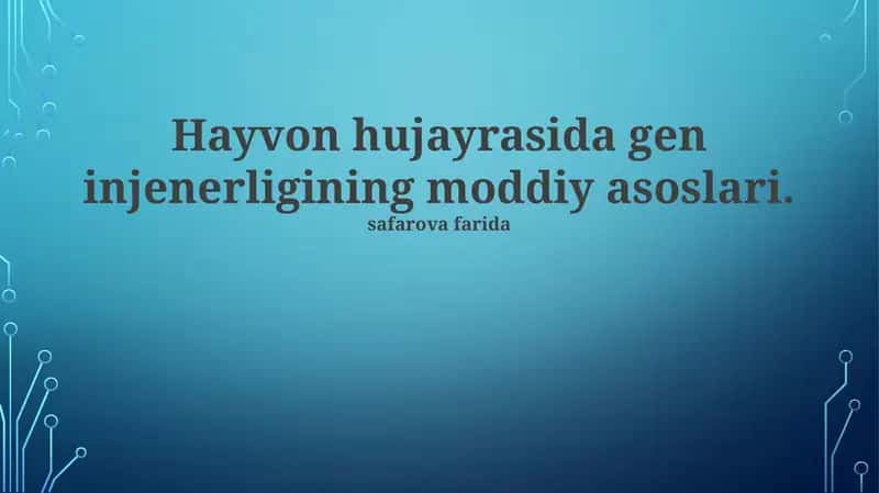 Gen injenerligining moddiy asoslari