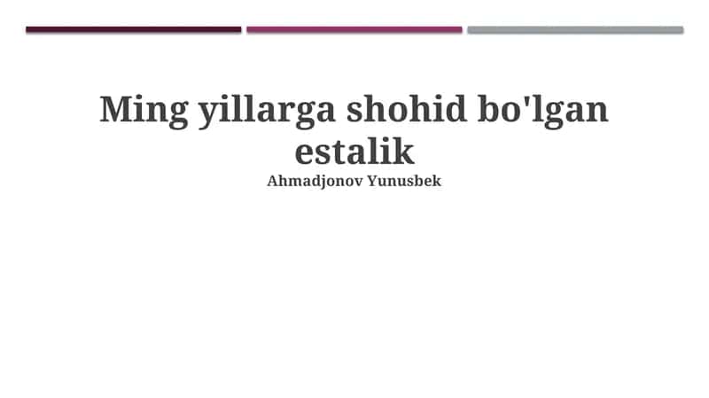 Estalikning Tarixiy Ahamiyati