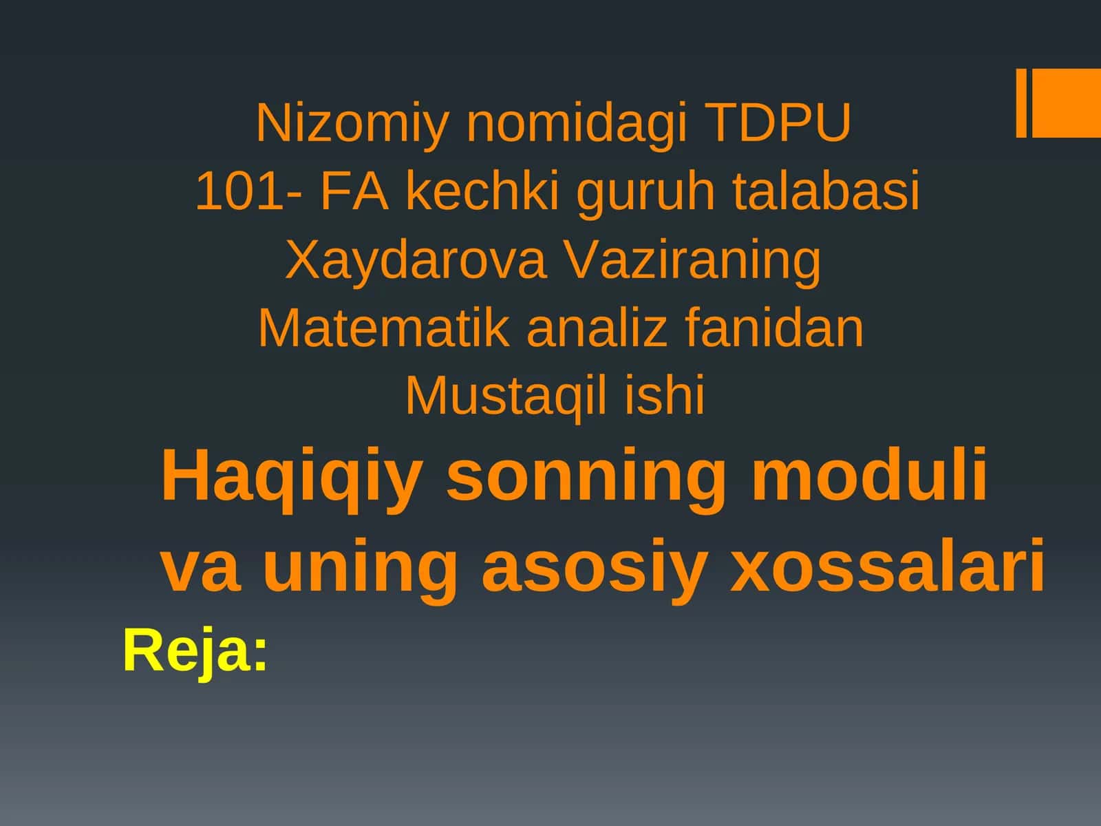 Matematik analiz. Haqiqiy sonning moduli va uning asosiy xossalari