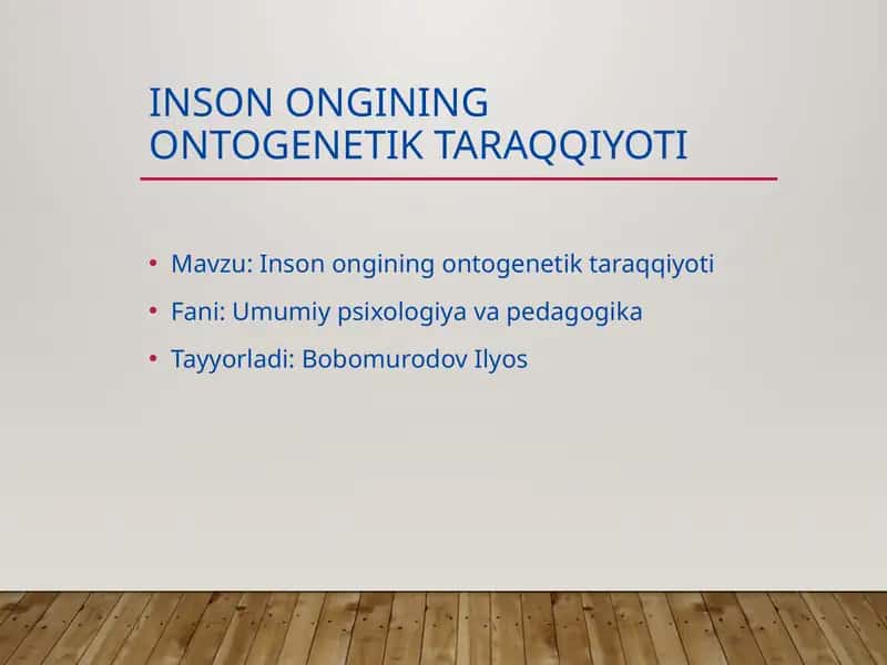 Inson ongining ontogenetik taraqqiyoti