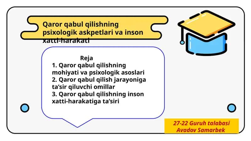 Qaror qabul qilishning psixologik askpetlari va inson xatti-harakati