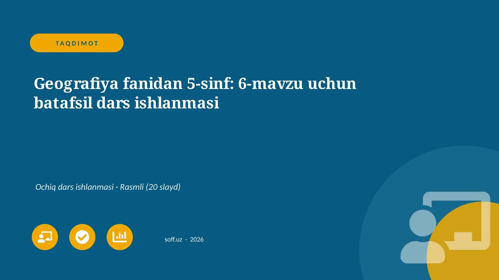 Geografiya fanidan 5-sinf: 6-mavzu uchun batafsil dars ishlanmasi