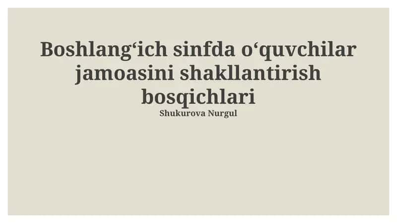 Boshlangʻich sinfda oʻquvchilar jamoasini shakllantirish bosqichlari