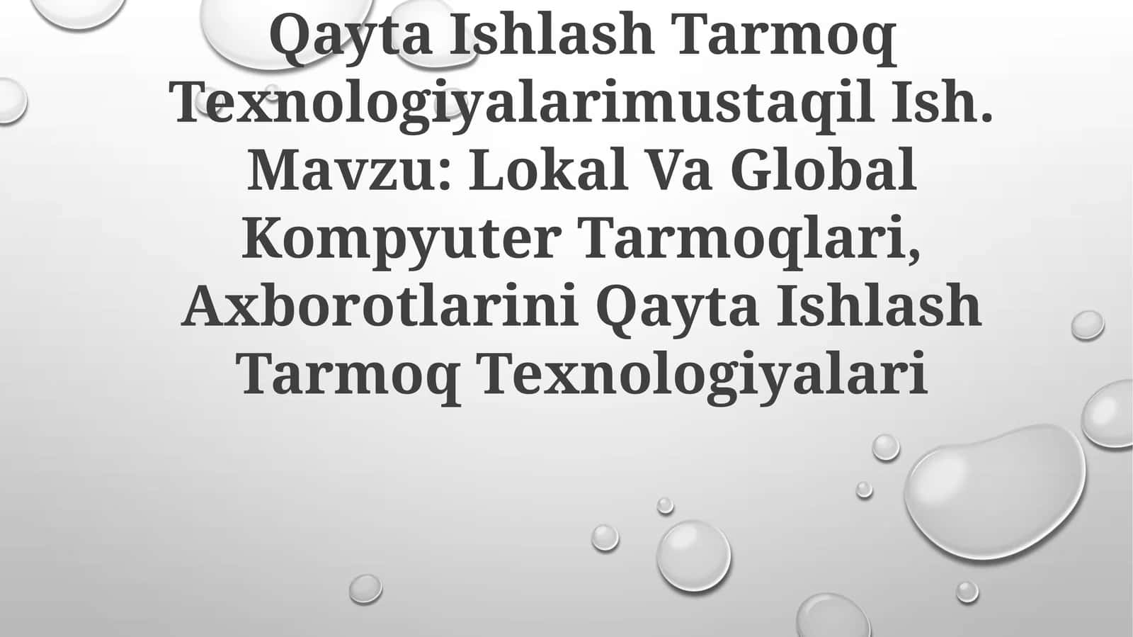 Lokal Va Global Kompyuter Tarmoqlari, Axborotlarini Qayta Ishlash Tarmoq Texnologiyalari
