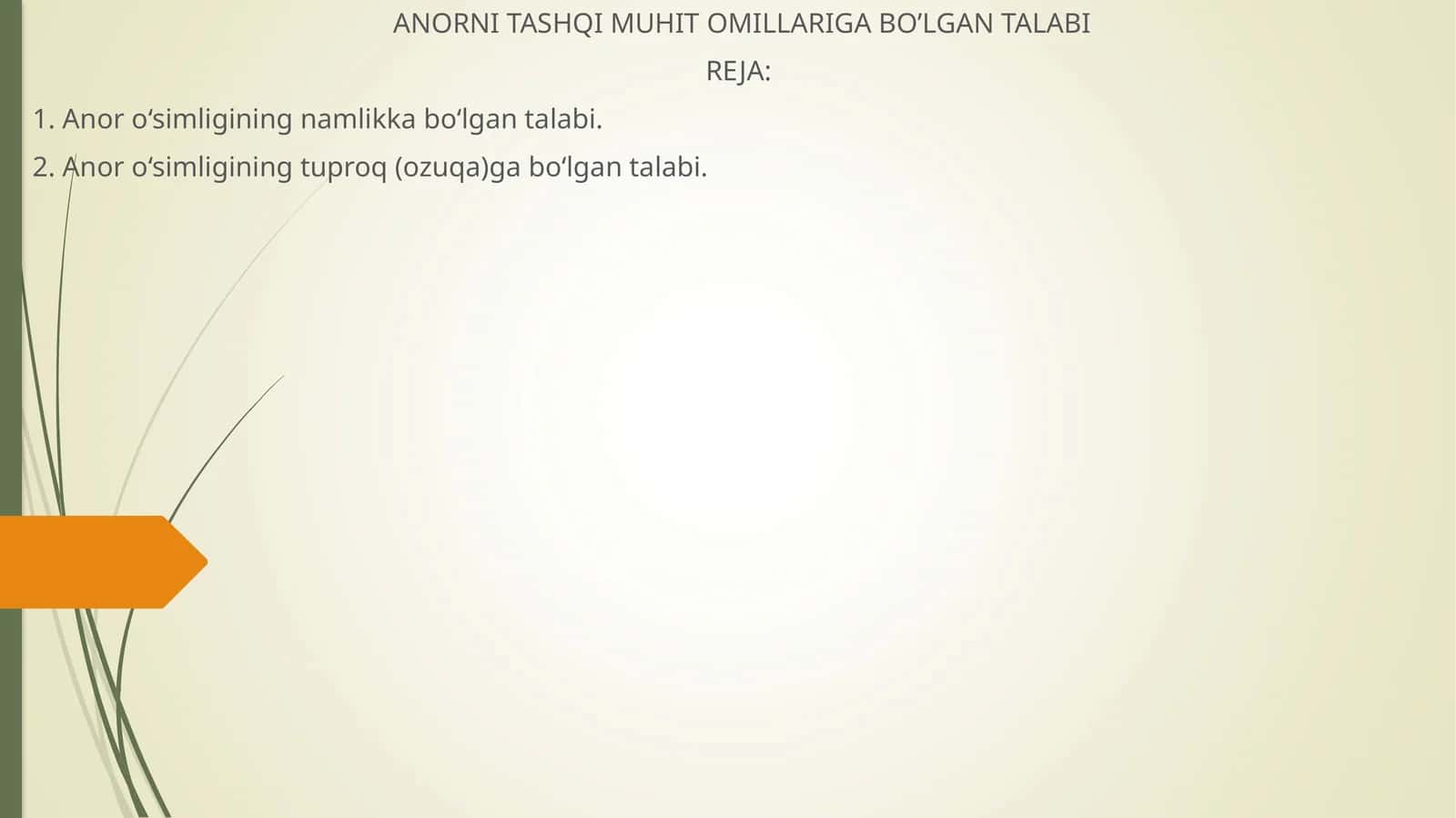 ANORNI TASHQI MUHIT OMILLARIGA BO’LGAN TALABI