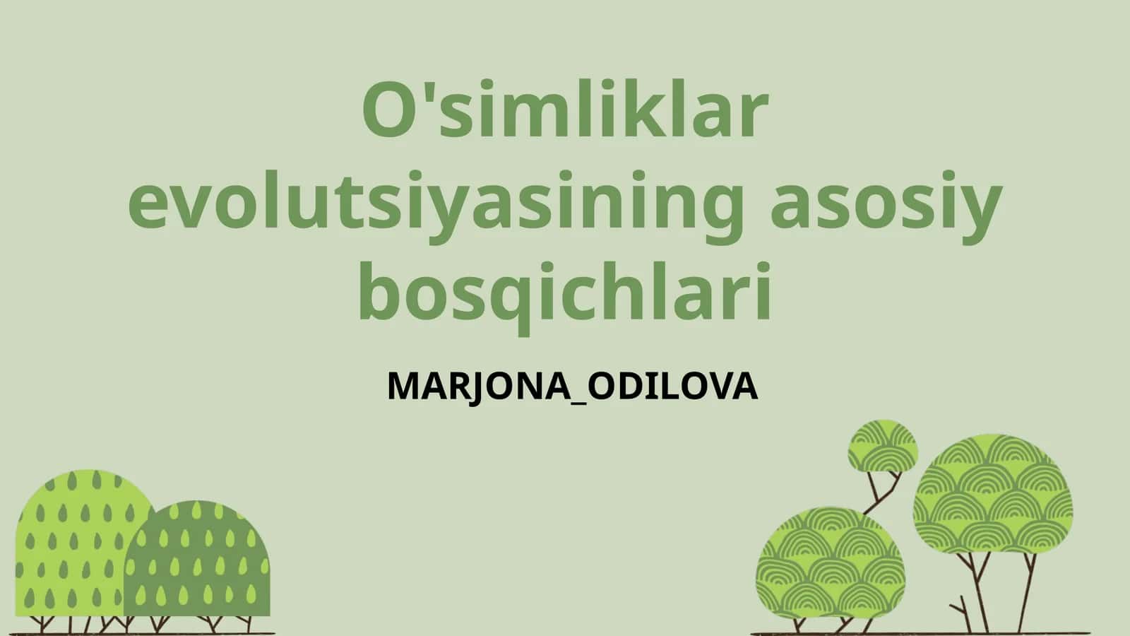 O'simliklar evolutsiyasining asosiy bosqichlari