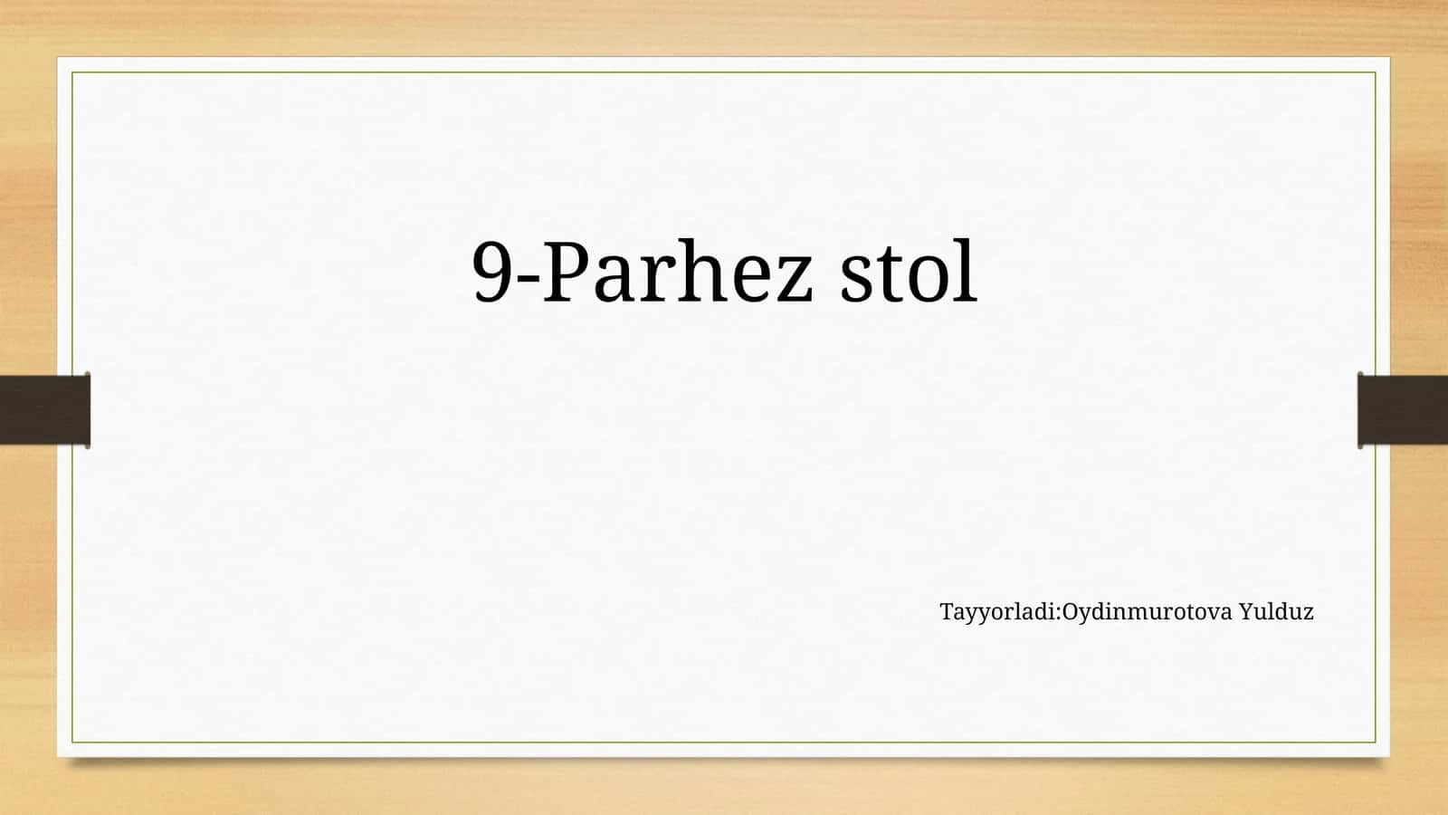 9-parhez stoli