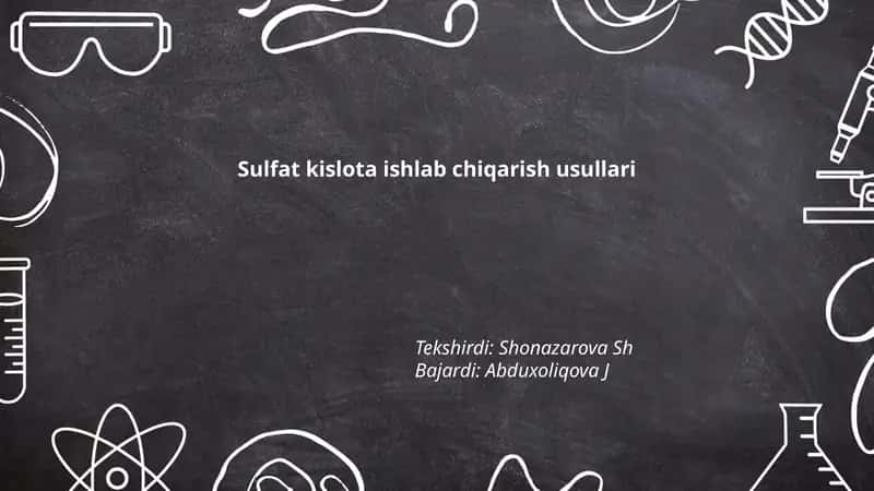 Sulfat kislota ishlab chiqarish usullari