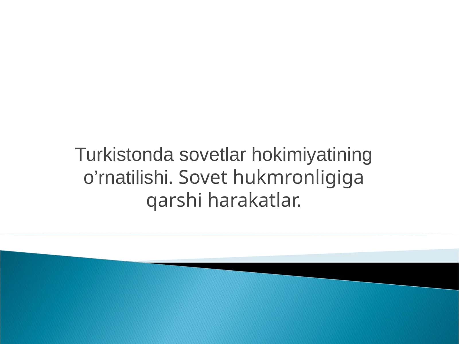 Turkistonda sovetlar hokimiyatining o’rnatilishi