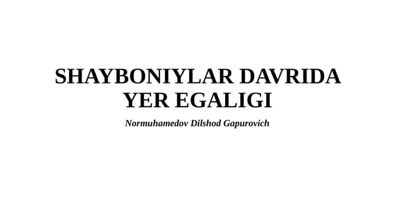 Shayboniylar Davrida Yer Egaligi