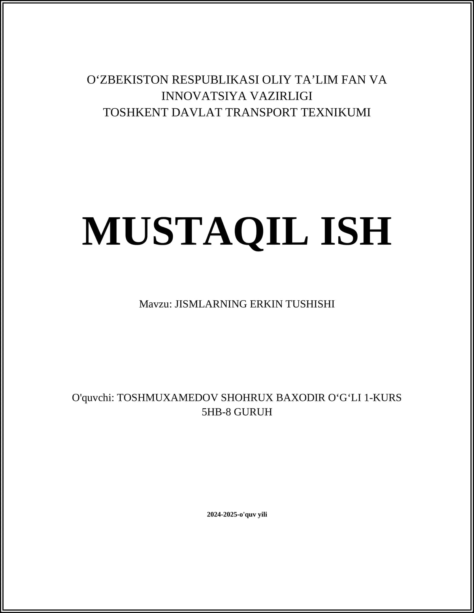 MUSTAQIL ISH Mavzu: JISMLARNING ERKIN TUSHISHI
