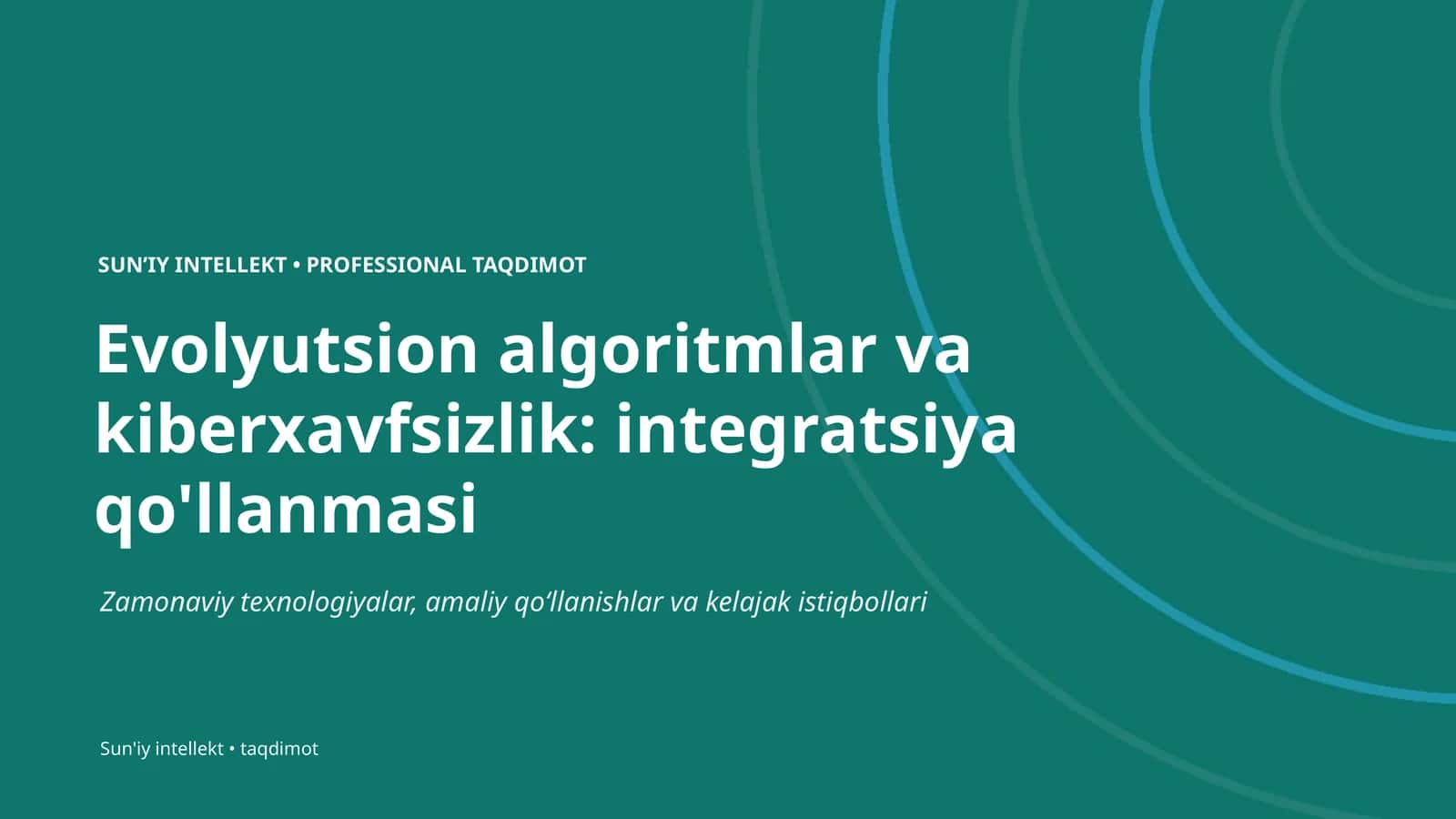 Evolyutsion algoritmlar va kiberxavfsizlik: integratsiya qo'llanmasi