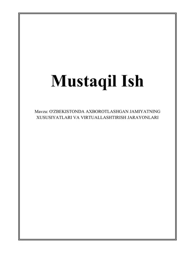 O'ZBEKISTONDA AXBOROTLASHGAN JAMIYATNING XUSUSIYATLARI VA VIRTUALLASHTIRISH JARAYONLARI
