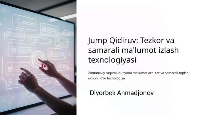 Jump Qidiruv: Tezkor va samarali ma'lumot izlash texnologiyasi