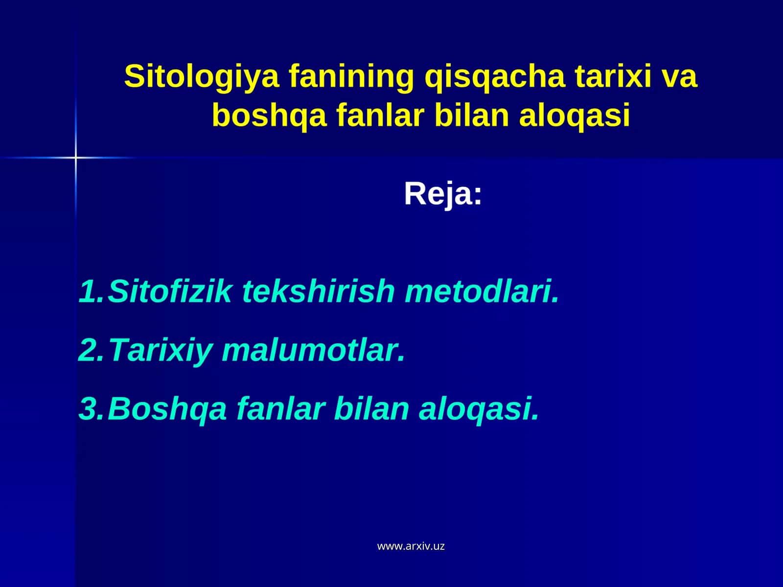 Sitologiya fanining qisqacha tarixi va boshqa fanlar bilan aloqasi