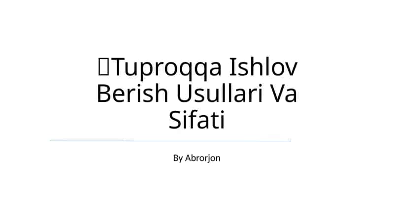 Tuproqqa Ishlov Berish Usullari Va Sifati