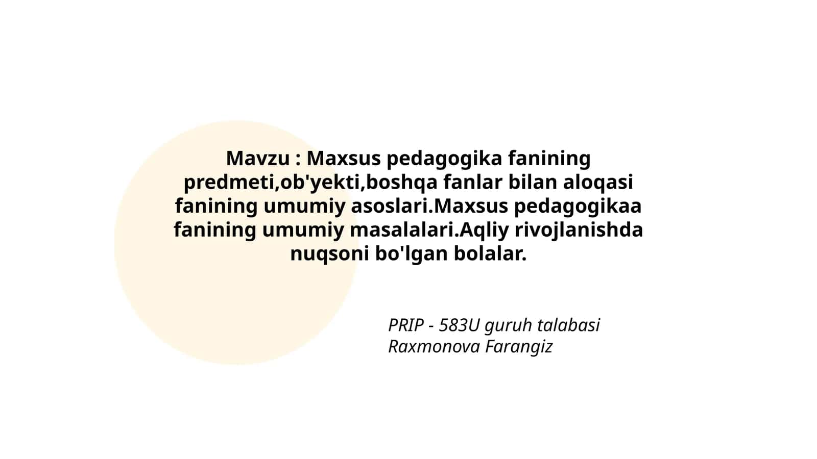 Maxsus pedagogika fanining predmeti, ob'yekti, boshqa fanlar bilan aloqasi fanining umumiy asoslari