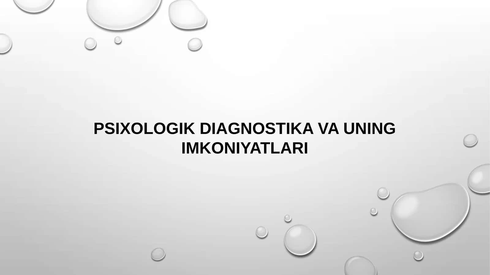 PSIXOLOGIK DIAGNOSTIKA VA UNING IMKONIYATLARI