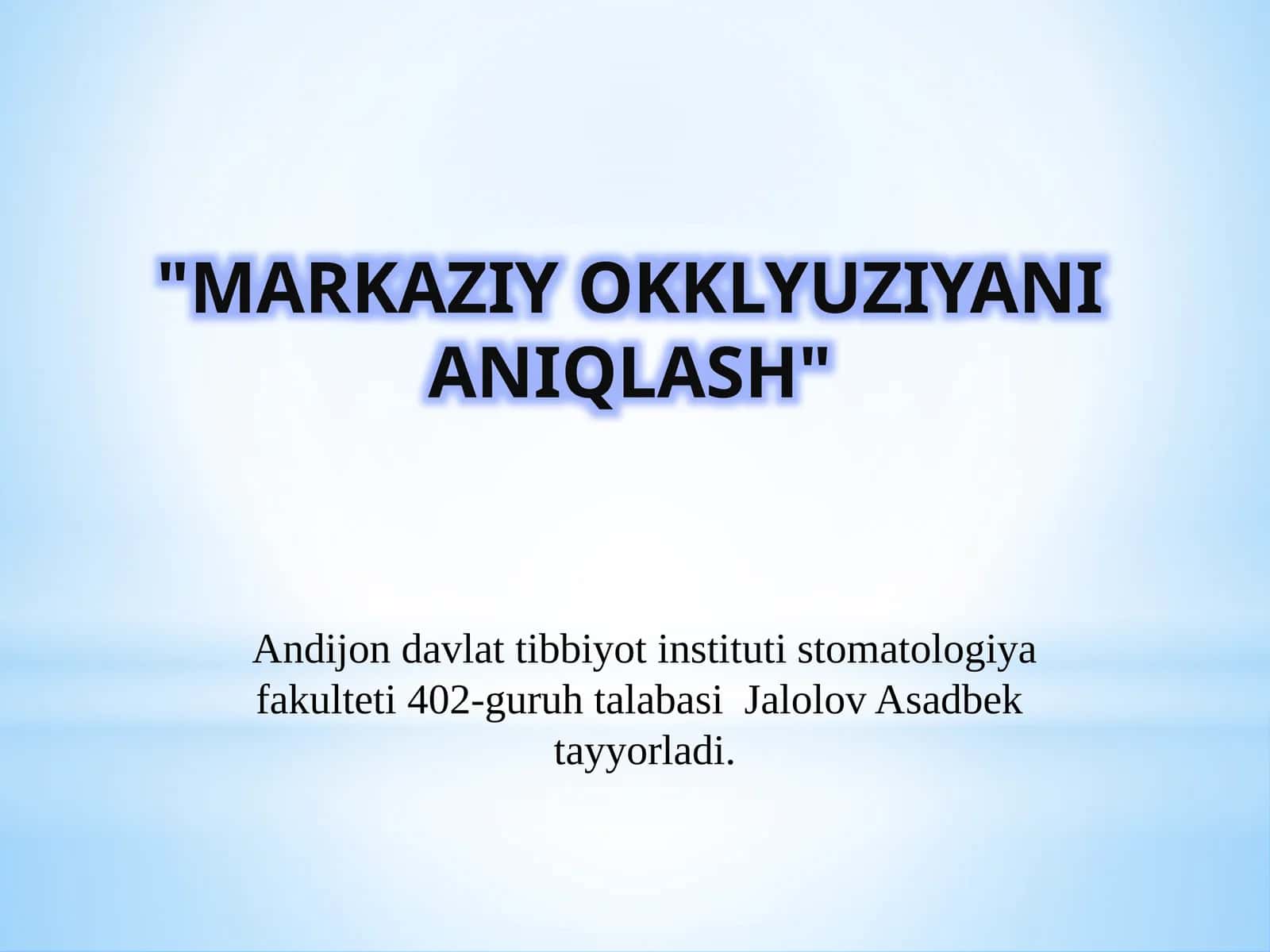 Markaziy okklyuziyani aniqlash