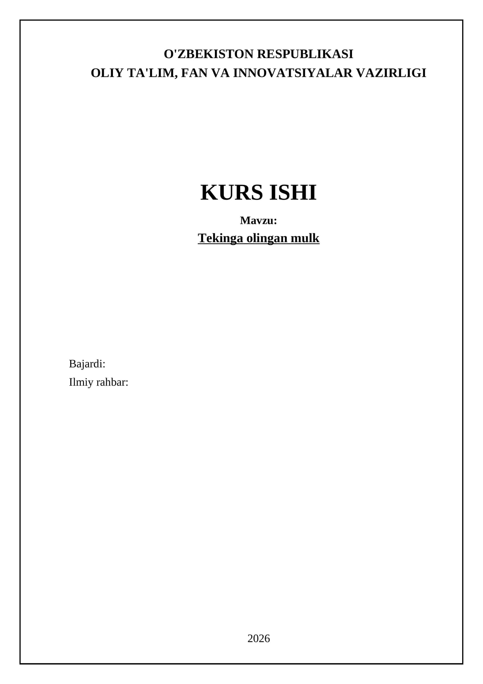 Kurs ishi Mavzu: Tekinga olingan mulk