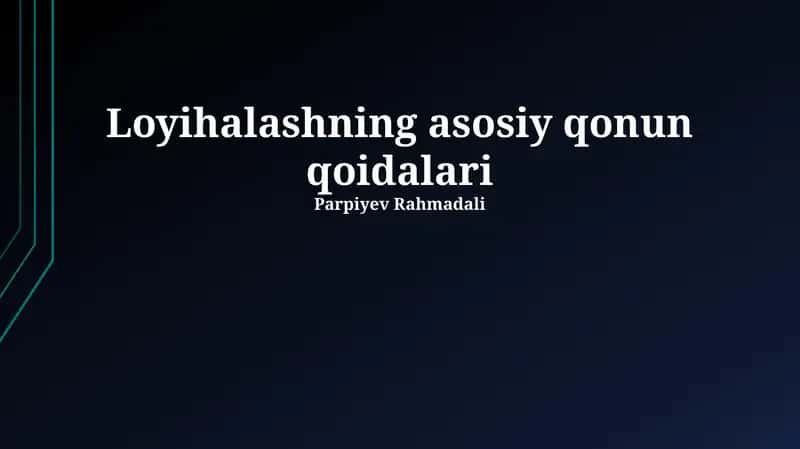 Loyihalashning asosiy qonun qoidalari