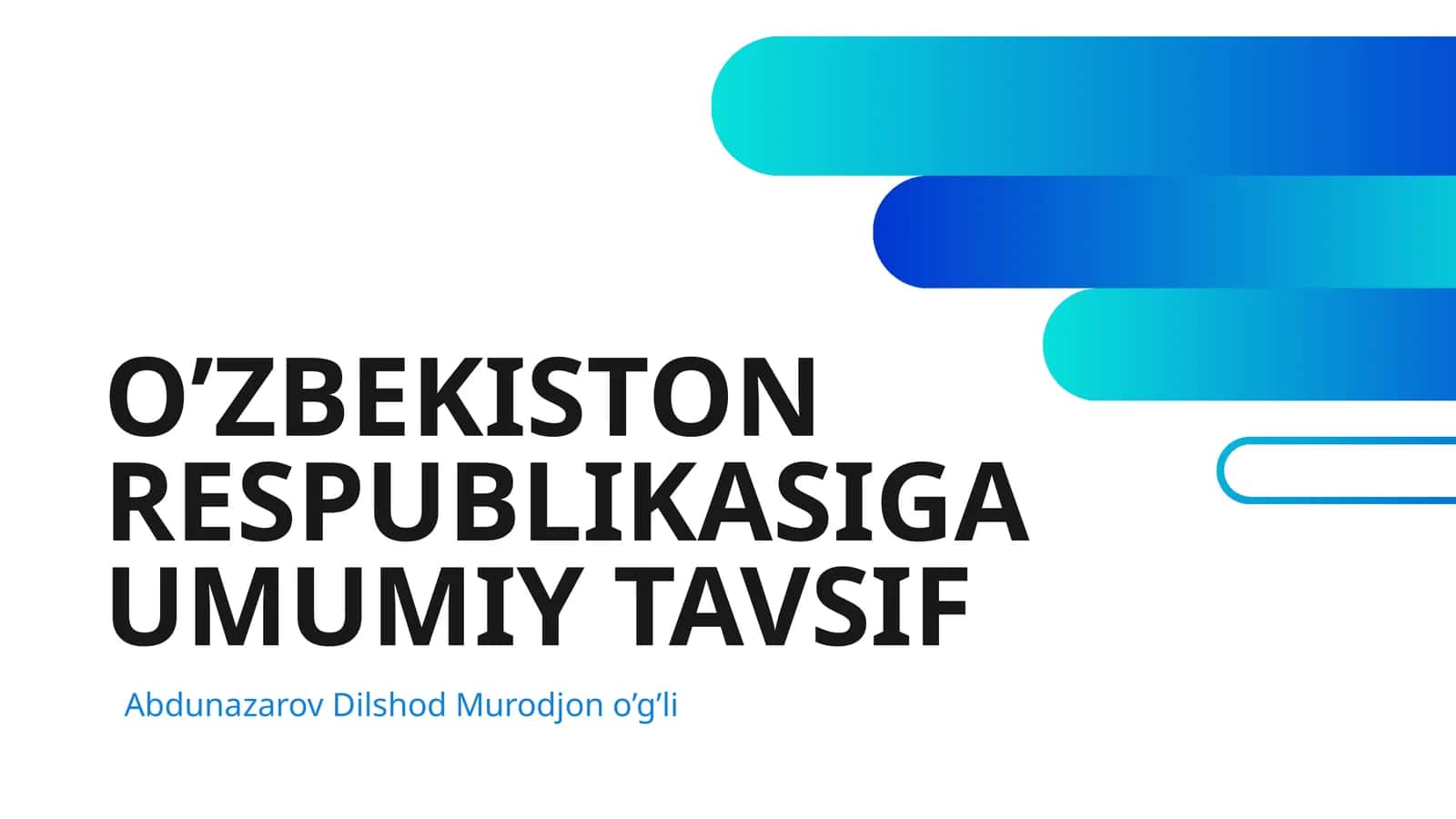 O’ZBEKISTON RESPUBLIKASIGA UMUMIY TAVSIF
