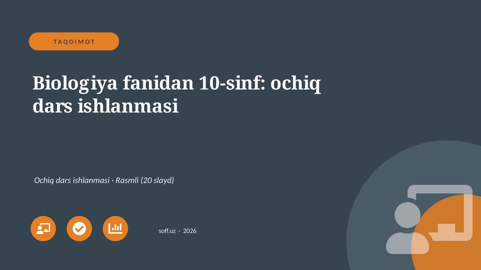 Biologiya fanidan 10-sinf: ochiq dars ishlanmasi