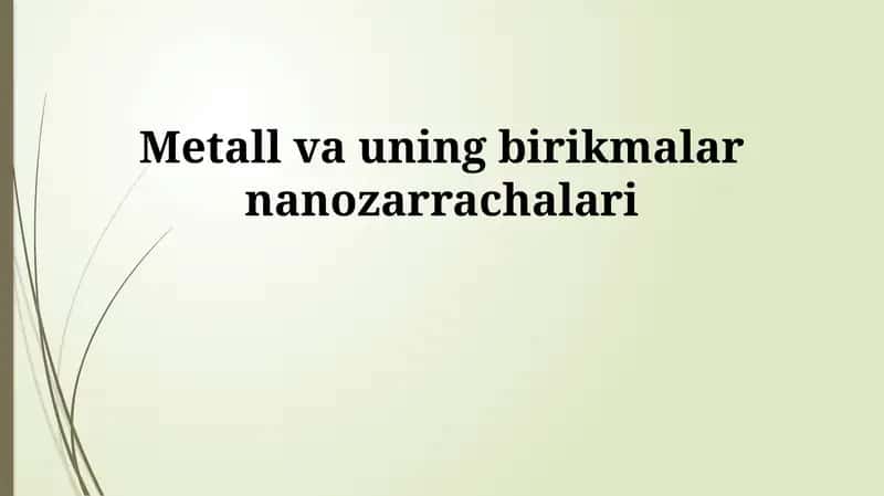 Metall va uning birikmalar nanozarrachalari