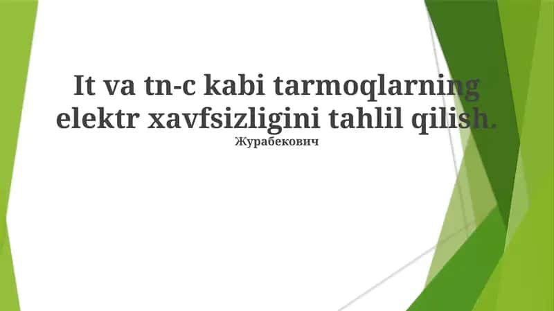 TN-C tizimlarining elektr xavfsizligi tahlili