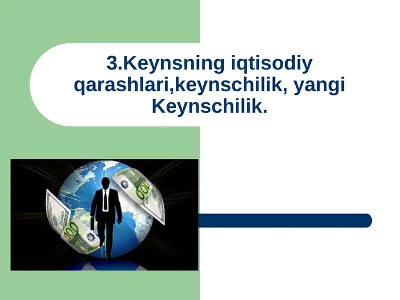 Keynsning iqtisodiy qarashlari, keynschilik, yangi keynschilik