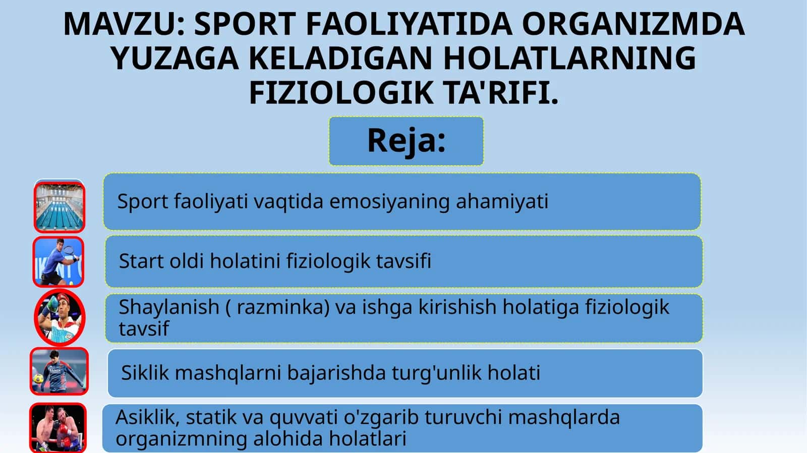 SPORT FAOLIYATIDA ORGANIZMDA YUZAGA KELADIGAN HOLATLARNING FIZIOLOGIK TA'RIFI