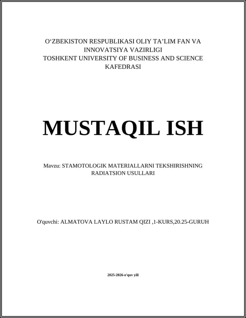 STAMATOLOGIK MATERIALLARNI TEKSHIRISHNING RADIATSION USULLARI