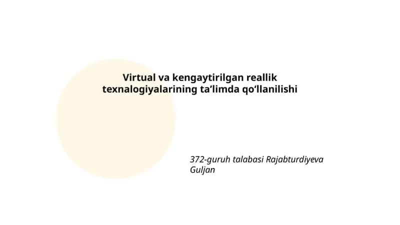 Virtual va kengaytirilgan reallik texnalogiyalarining taʼlimda qoʻllanilishi
