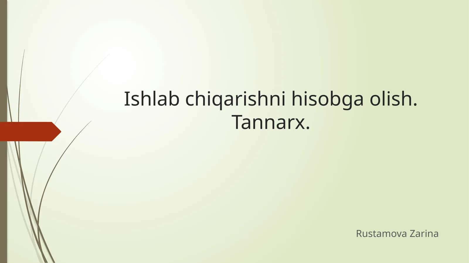 Ishlab chiqarishni hisobga olish. Tannarx