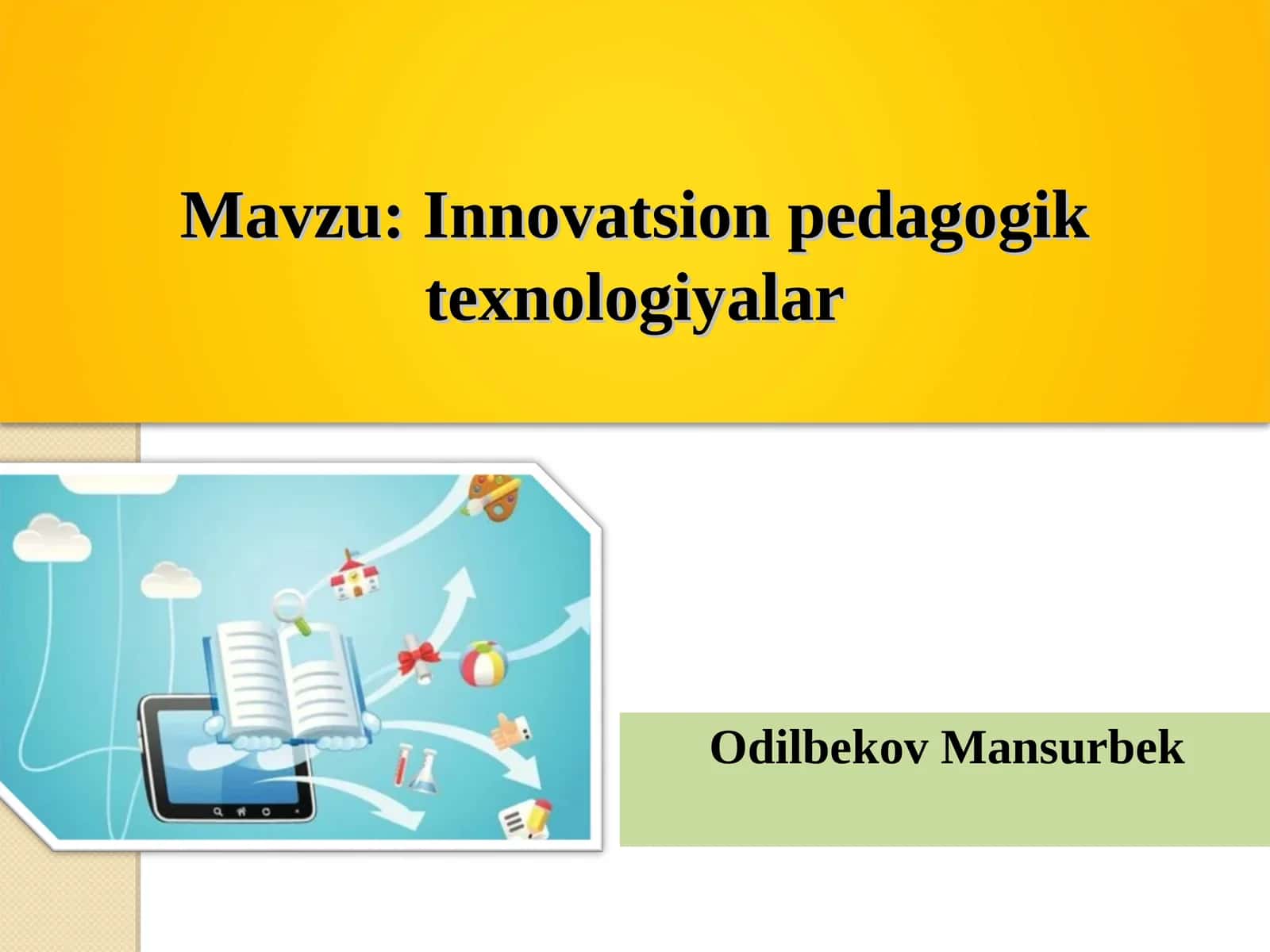 Innovatsion pedagogik texnologiyalar