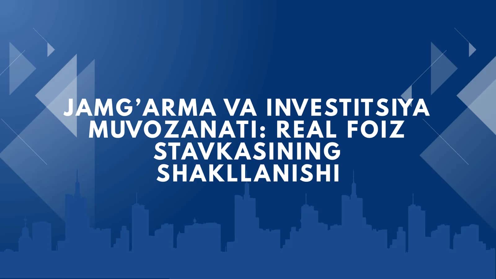 Jamg'arma va investitsiya muvozanati,real foiz stavkasining shakllanishi