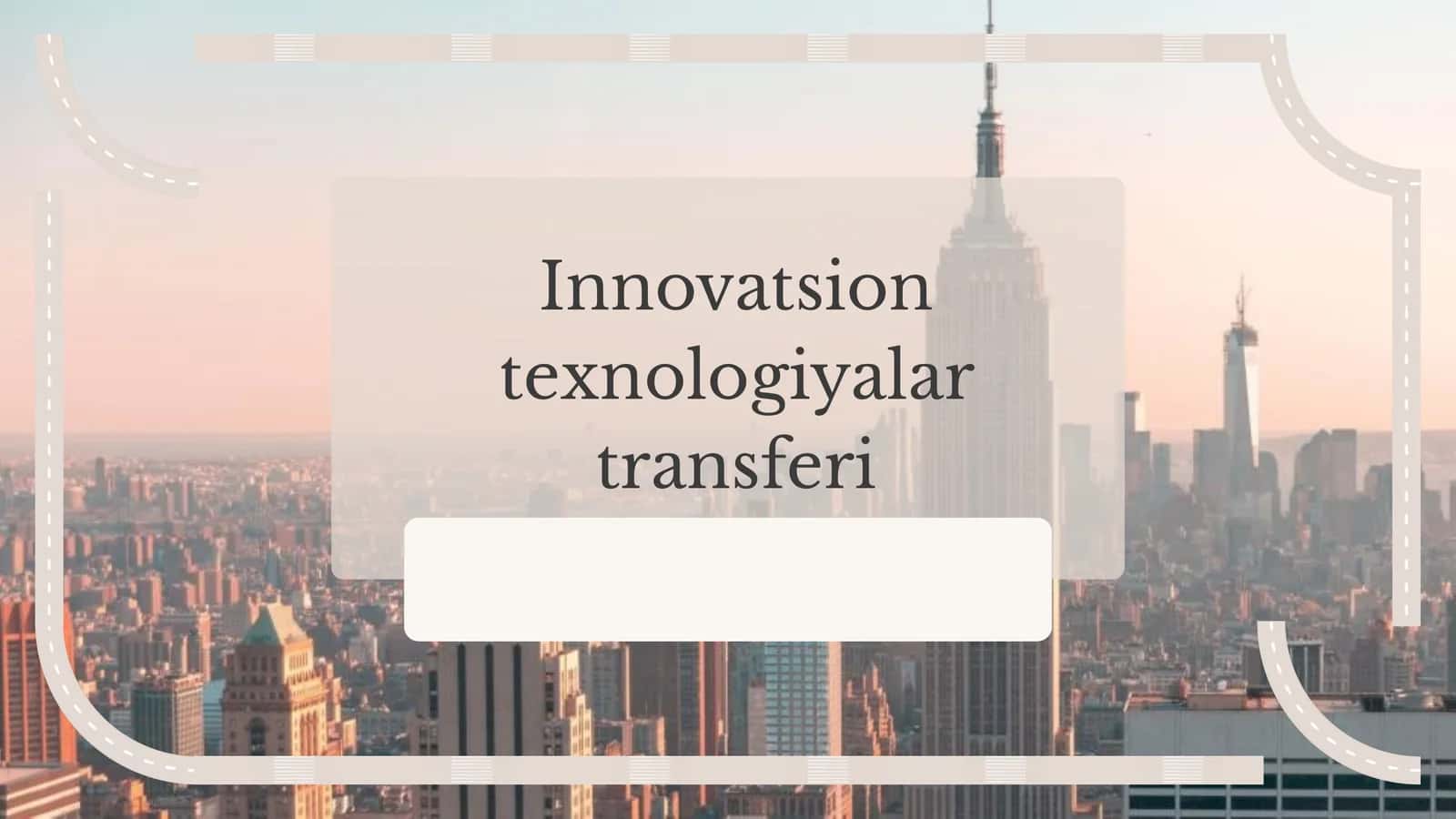 Innovatsion texnologiyalar transferi