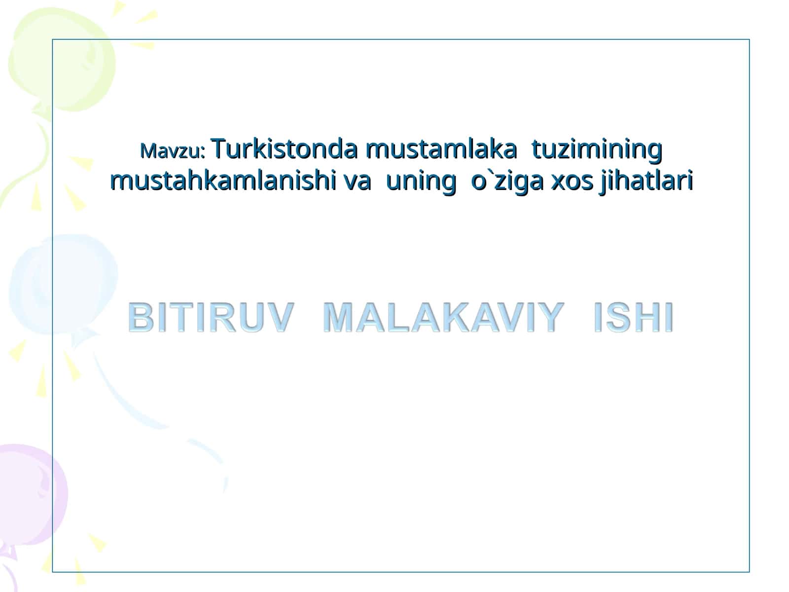 Turkistonda mustamlaka tuzimining mustahkamlanishi va uning o`ziga xos jihatlari
