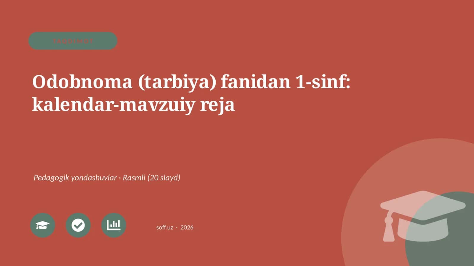 Odobnoma (tarbiya) fanidan 1-sinf: kalendar-mavzuiy reja
