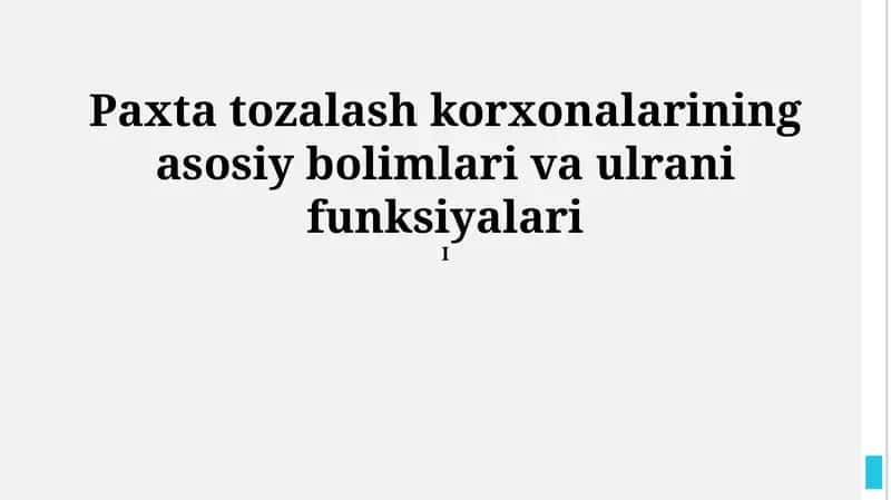 Paxta tozalash korxonalarining asosiy bolimlari va ulrani funksiyalari