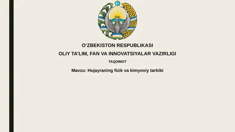 Hujayraning fizikaviy va kimyoviy tarkibi