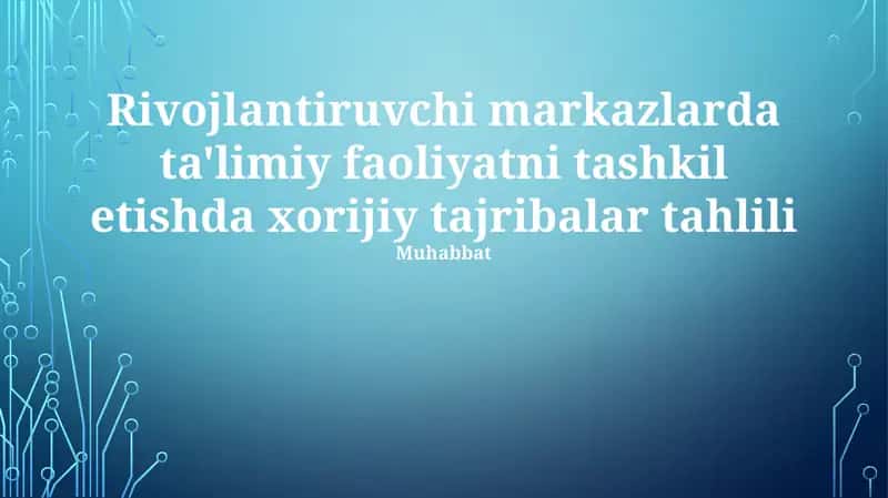 Tashkil etish va samaradorlik bo'yicha xorijiy tajribalar tahlili va muhimliklar